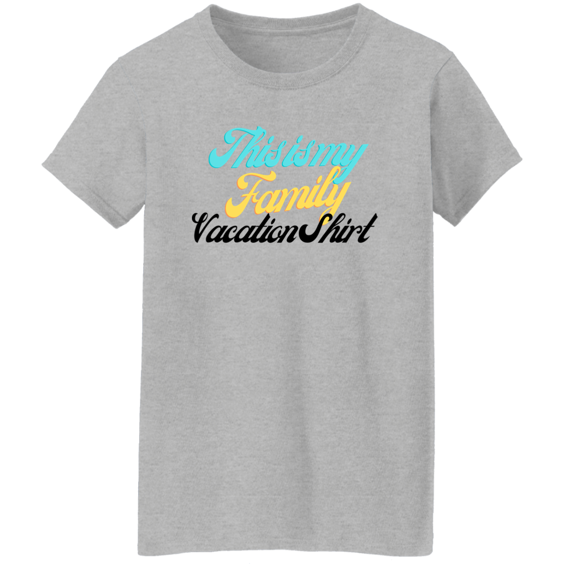 Family Vacation Ladies' 5.3 oz. T-Shirt
