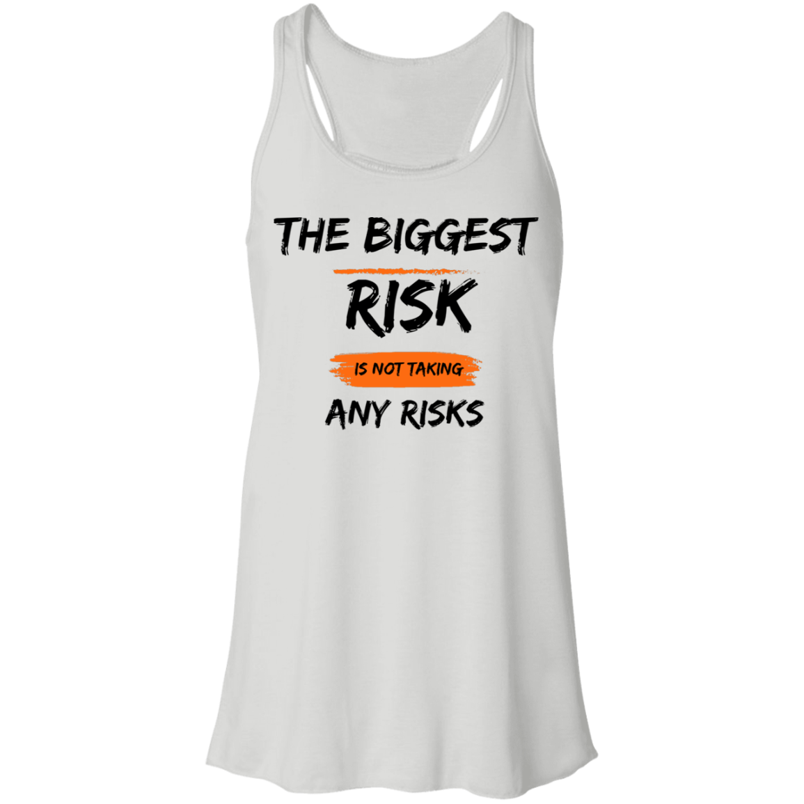 Take Risks Flowy Racerback Tank