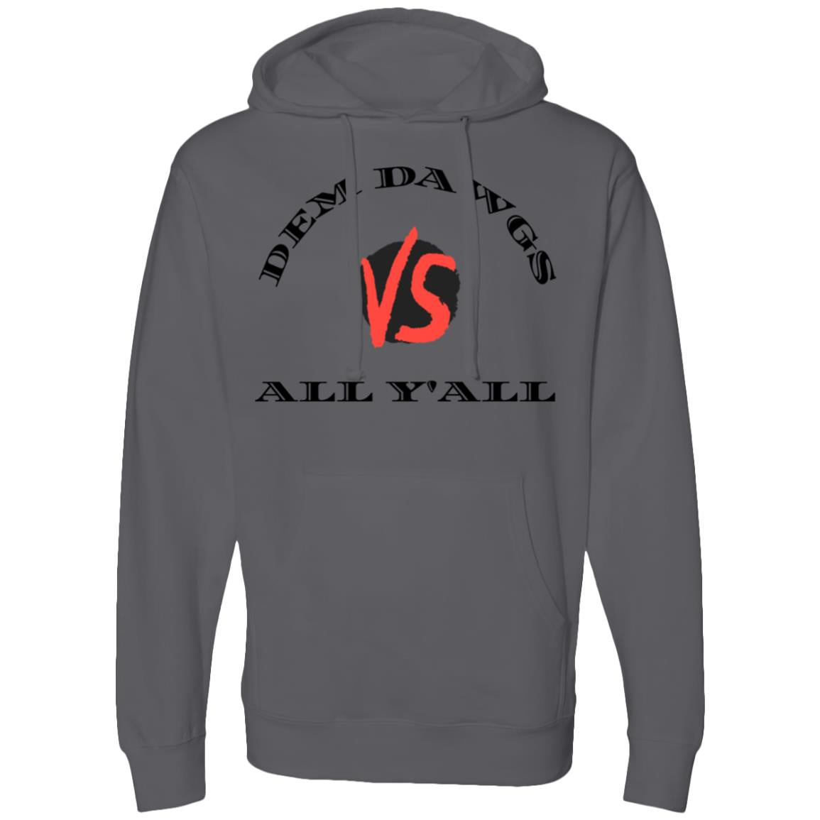 DAWGS VS ALL YALL Premium Short Sleeve T-Shirt Midweight Hooded Sweatshirt