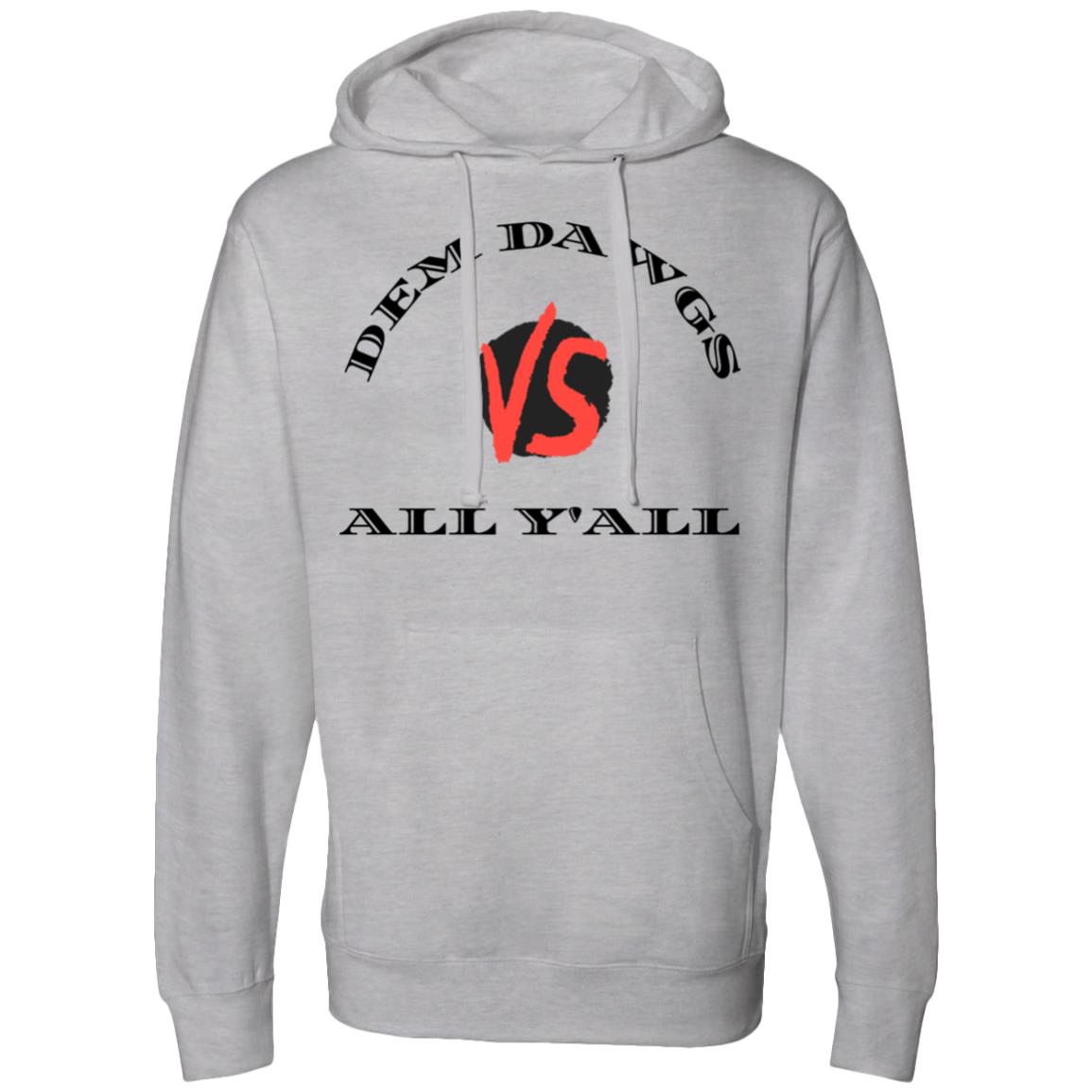 DAWGS VS ALL YALL Premium Short Sleeve T-Shirt Midweight Hooded Sweatshirt