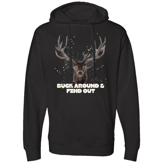 Buck Around & Find Out Midweight Hooded Sweatshirt