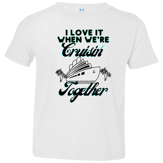 Cruisin' Together Toddler Jersey T-Shirt