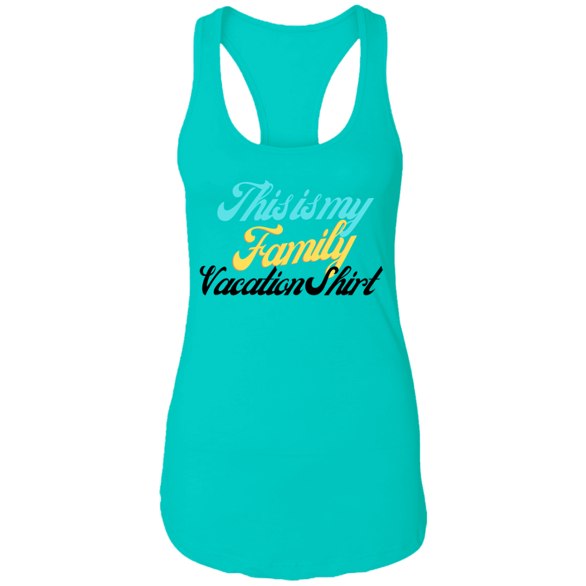 Family Vacation Ladies Ideal Racerback Tank