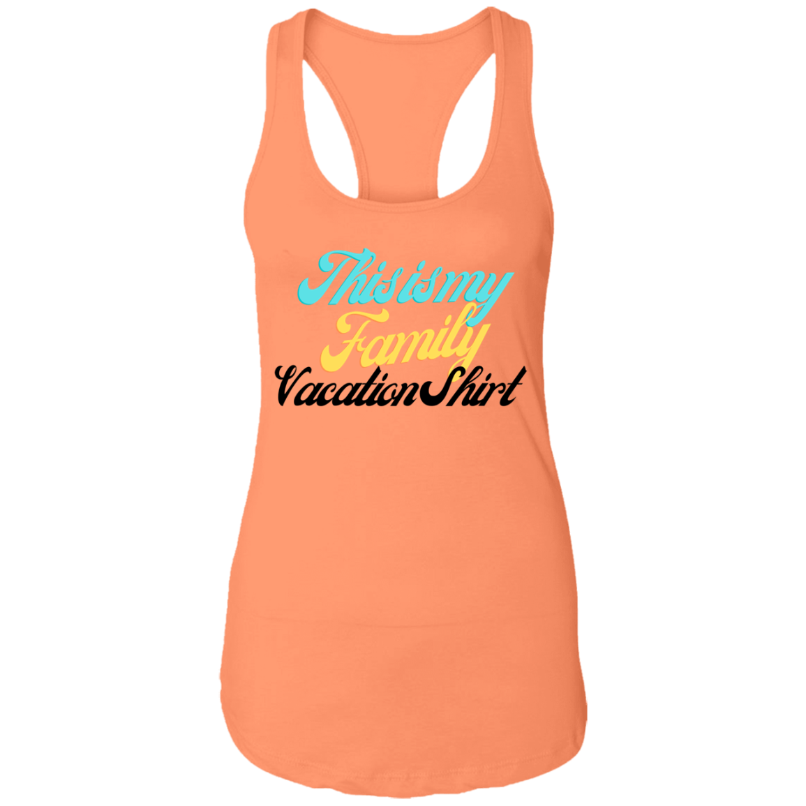 Family Vacation Ladies Ideal Racerback Tank