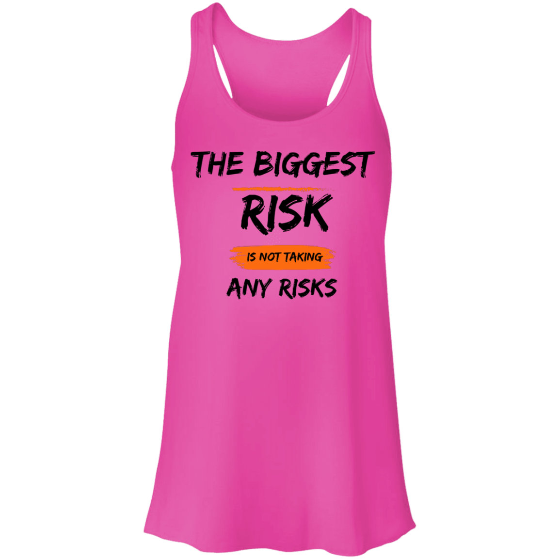 Take Risks Flowy Racerback Tank