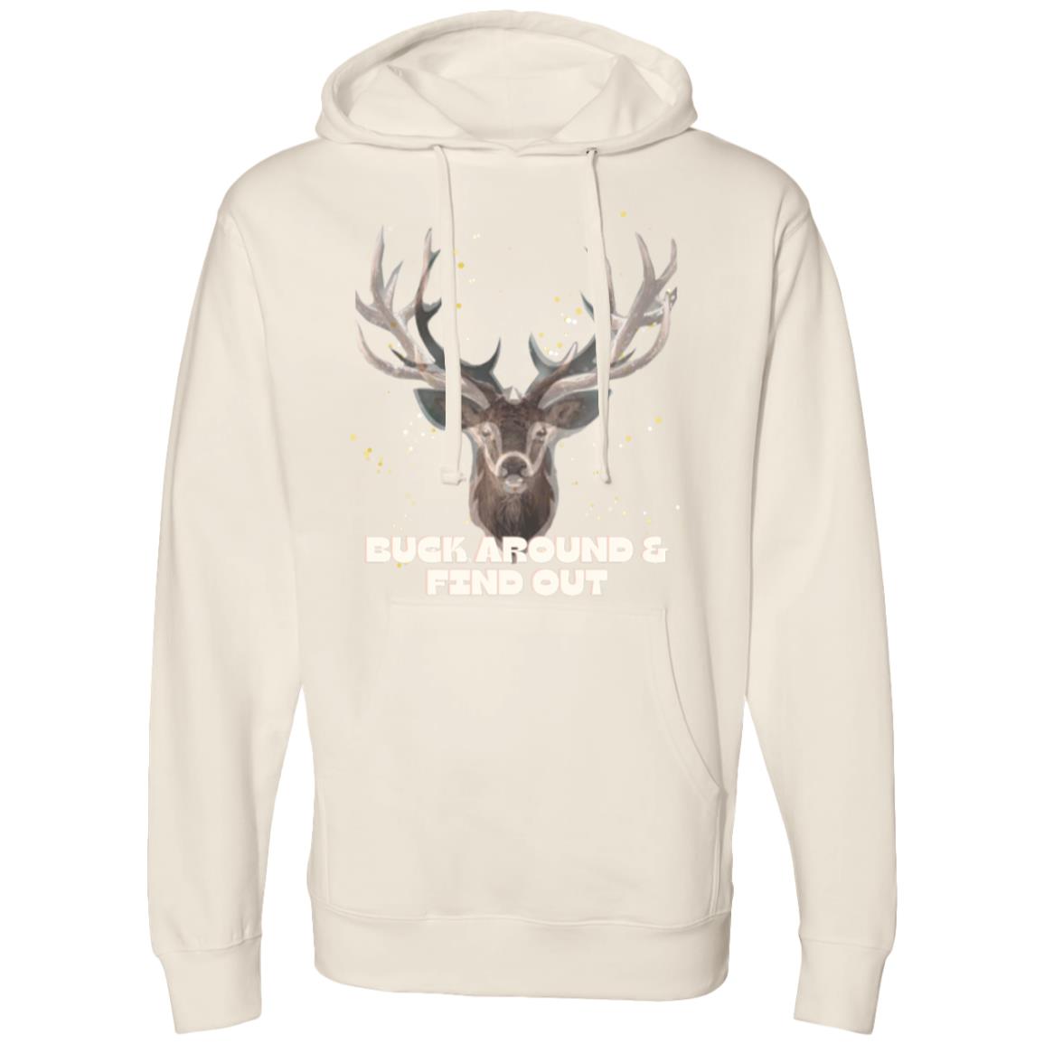 Buck Around & Find Out Midweight Hooded Sweatshirt