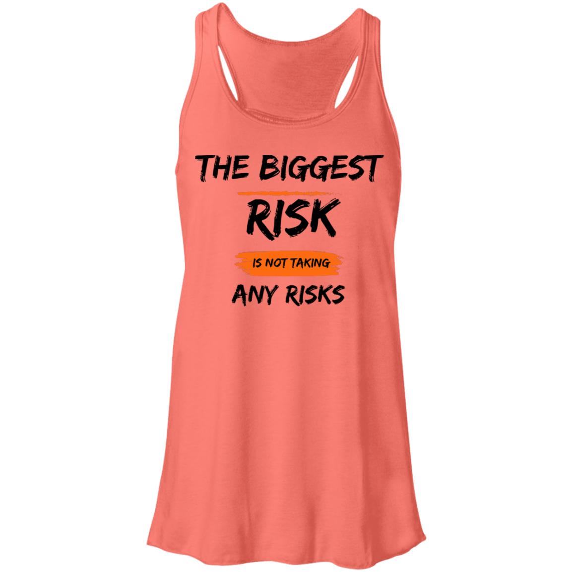 Take Risks Flowy Racerback Tank