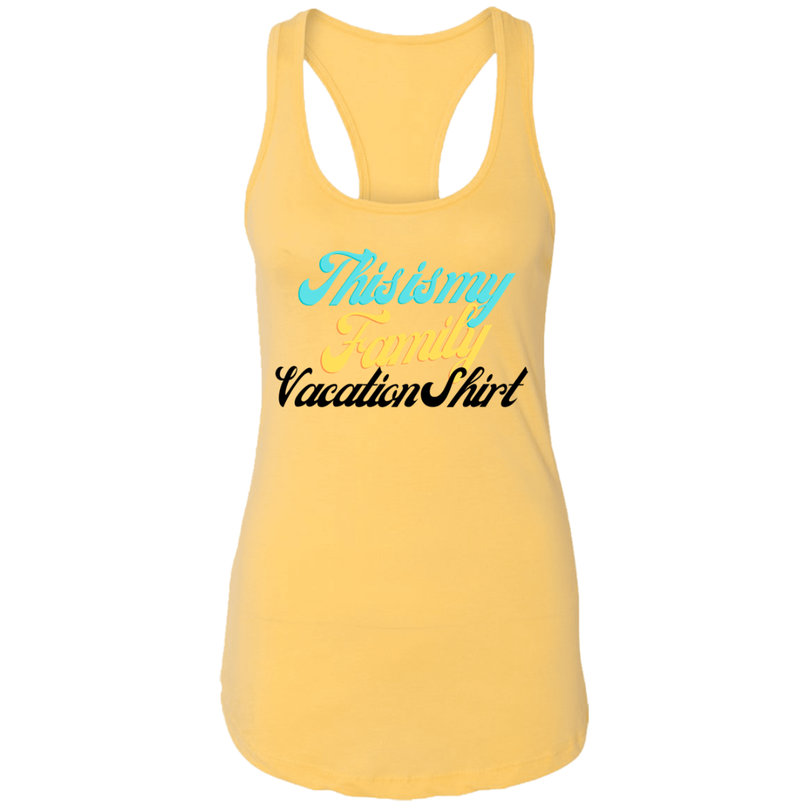 Family Vacation Ladies Ideal Racerback Tank