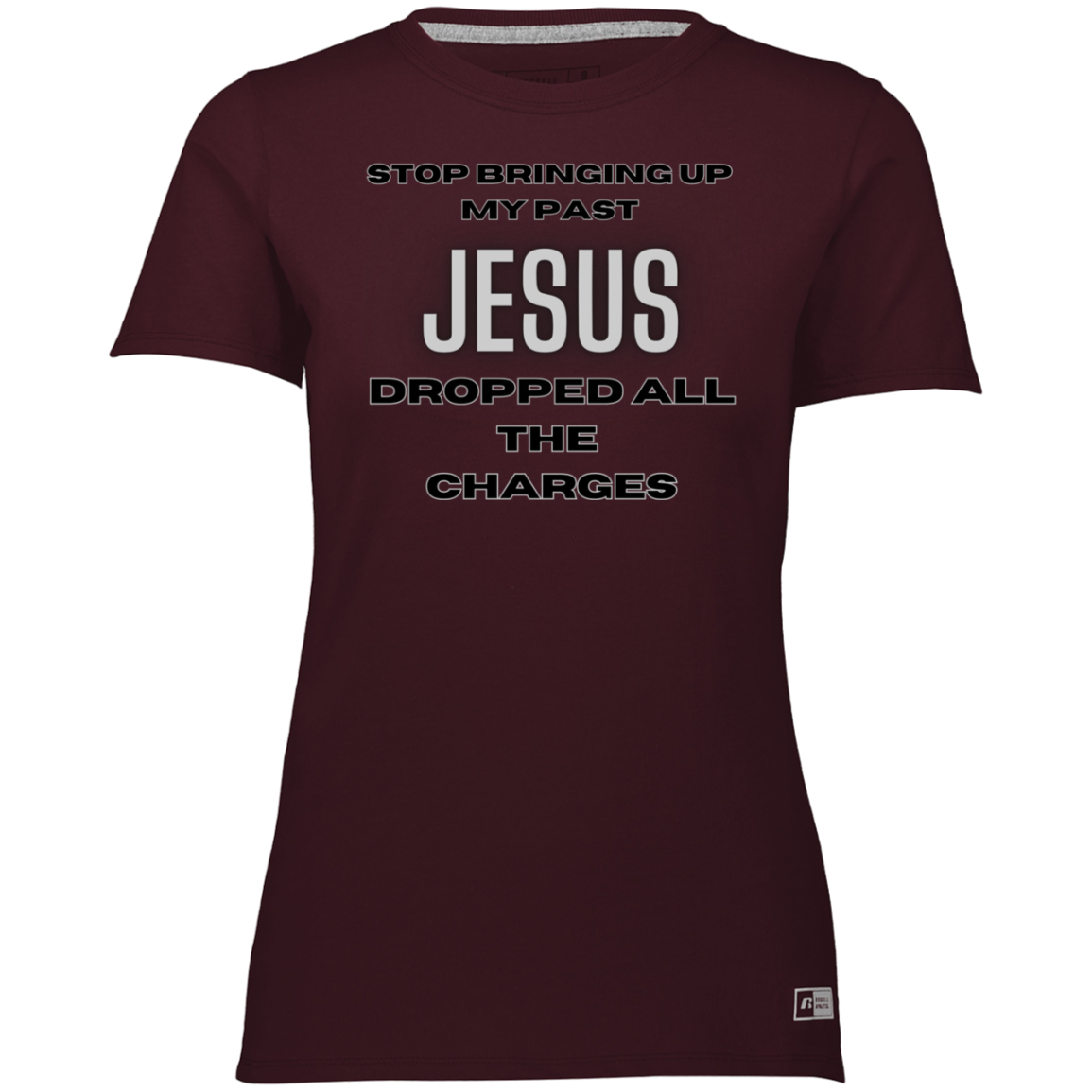 Jesus Dropped The Charges Ladies’ Essential Dri-Power Tee