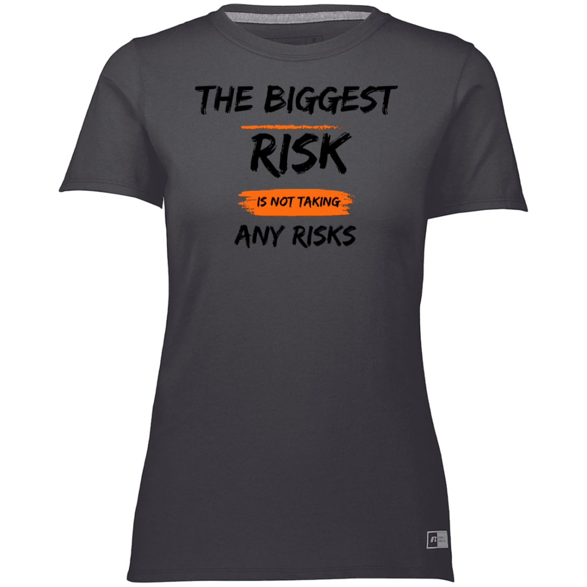 Take Risks Ladies’ Essential Dri-Power Tee