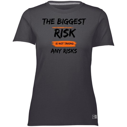 Take Risks Ladies’ Essential Dri-Power Tee