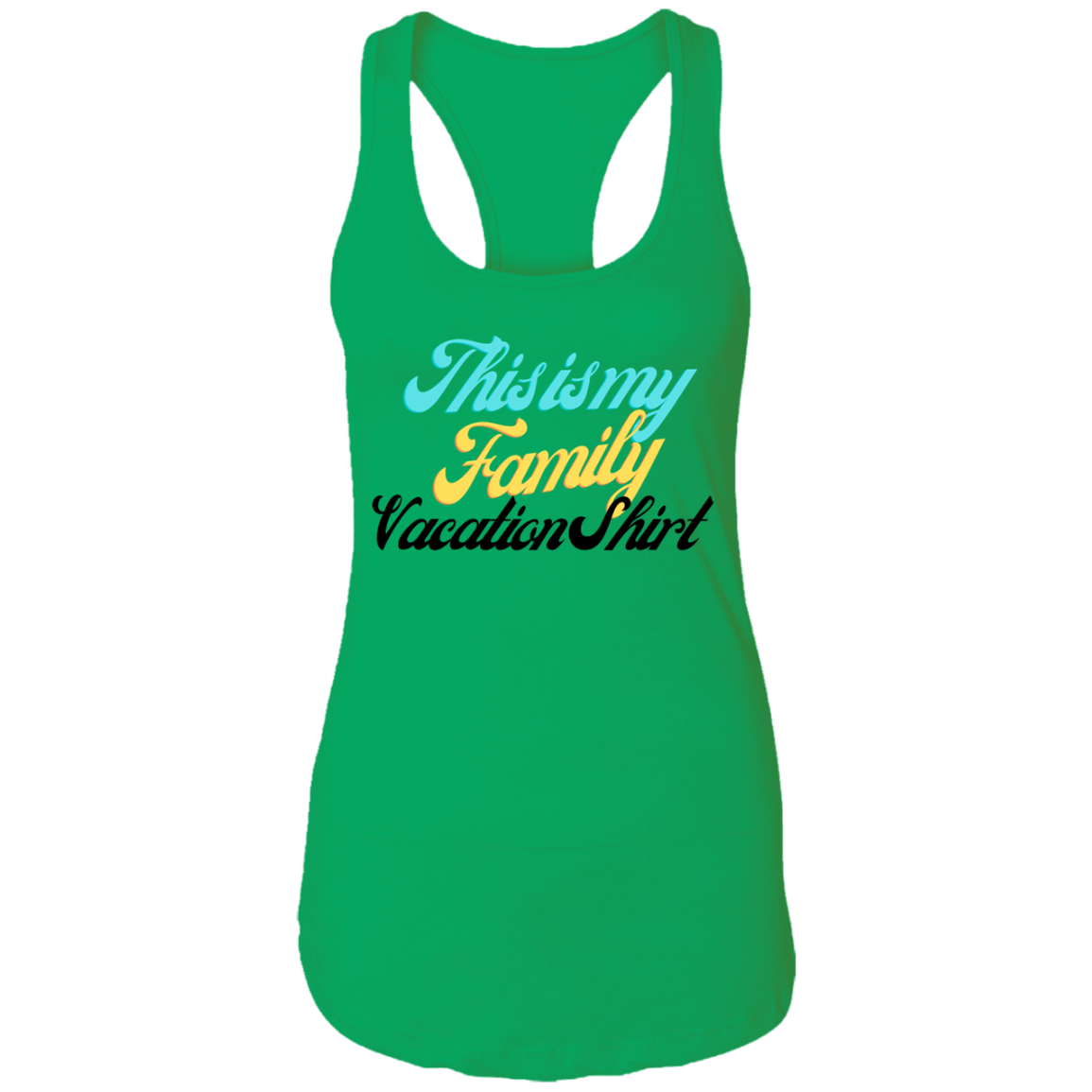 Family Vacation Ladies Ideal Racerback Tank