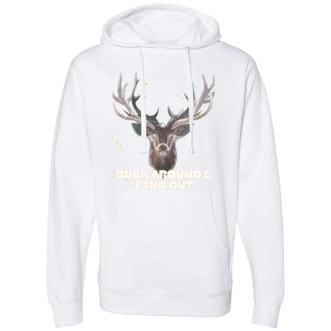 Buck Around & Find Out Midweight Hooded Sweatshirt