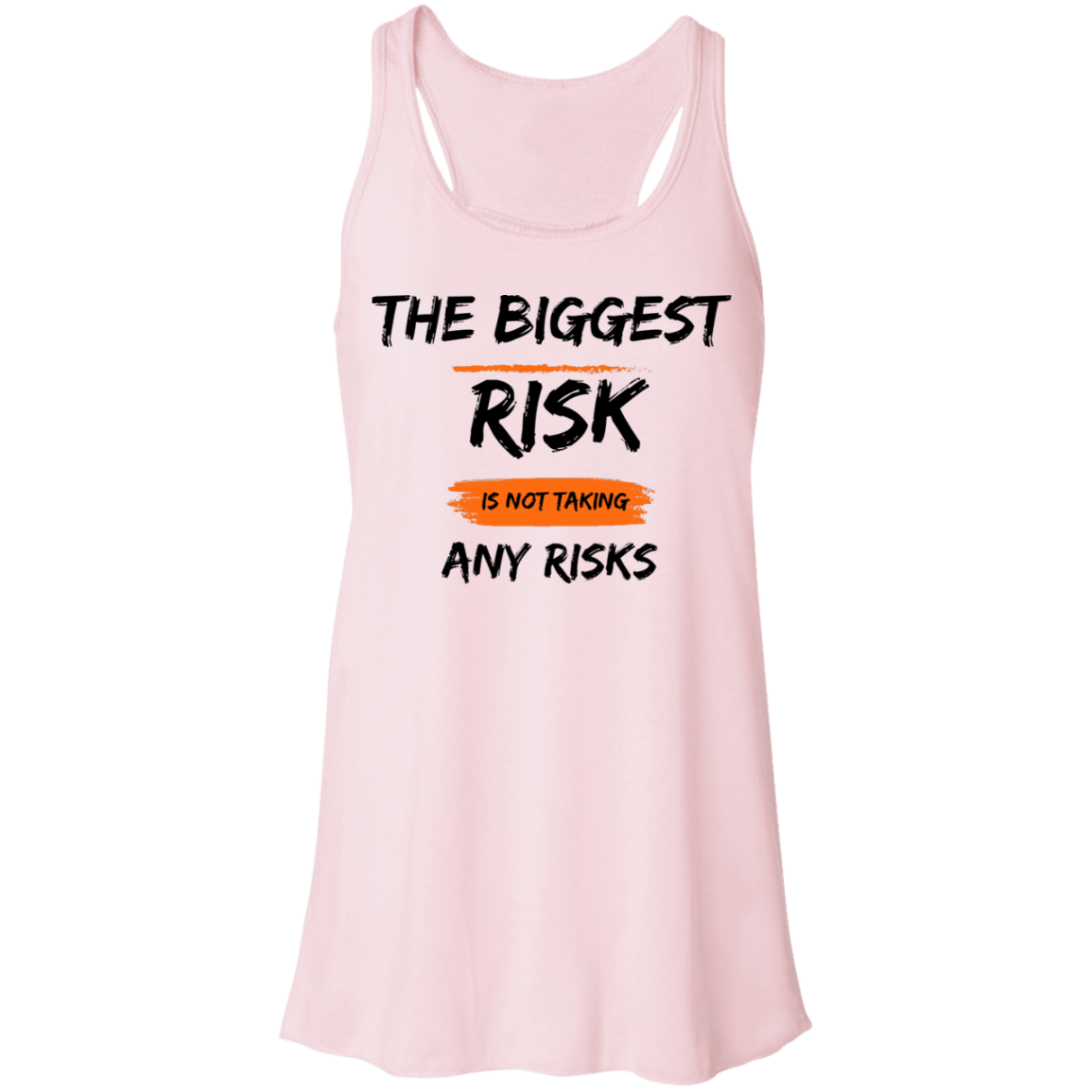 Take Risks Flowy Racerback Tank