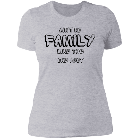 Aint No Family Ladies' Boyfriend T-Shirt