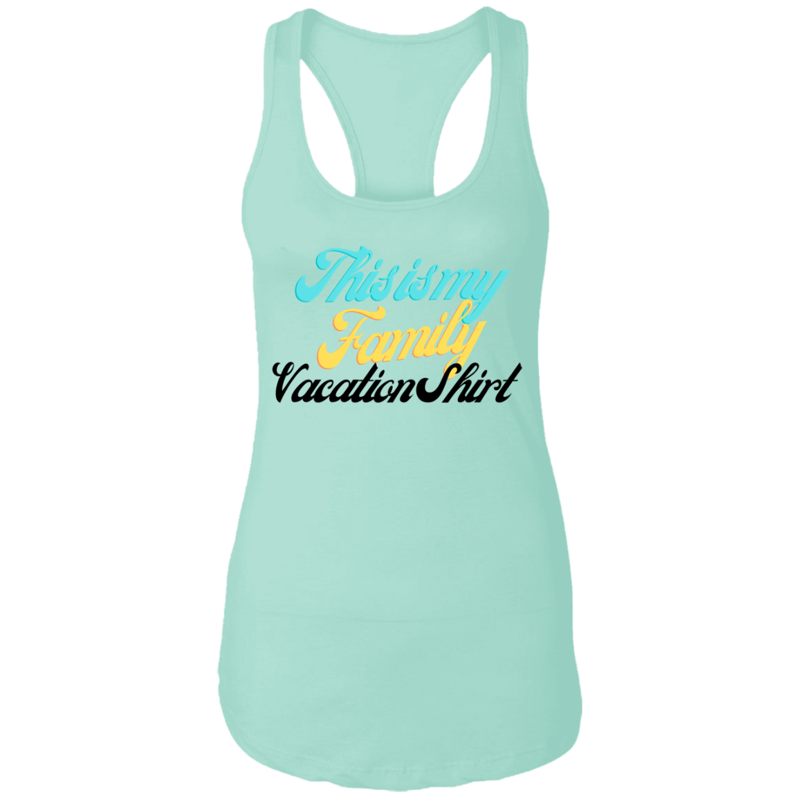 Family Vacation Ladies Ideal Racerback Tank