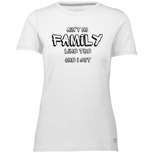 Aint No FamilyLadies’ Essential Dri-Power Tee