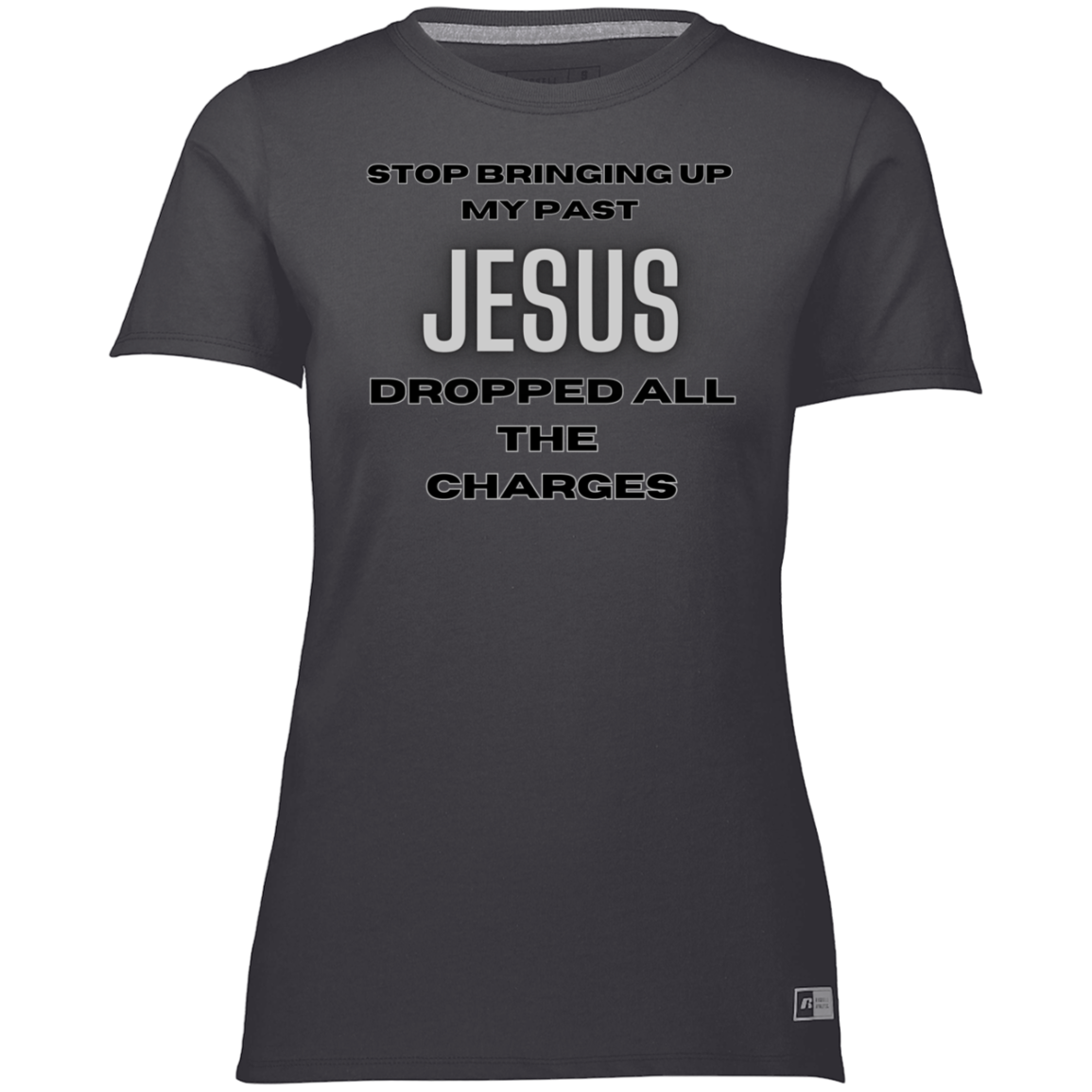 Jesus Dropped The Charges Ladies’ Essential Dri-Power Tee