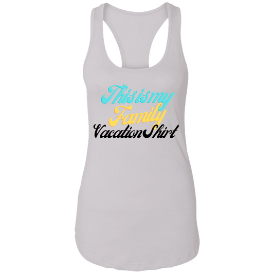 Family Vacation Ladies Ideal Racerback Tank