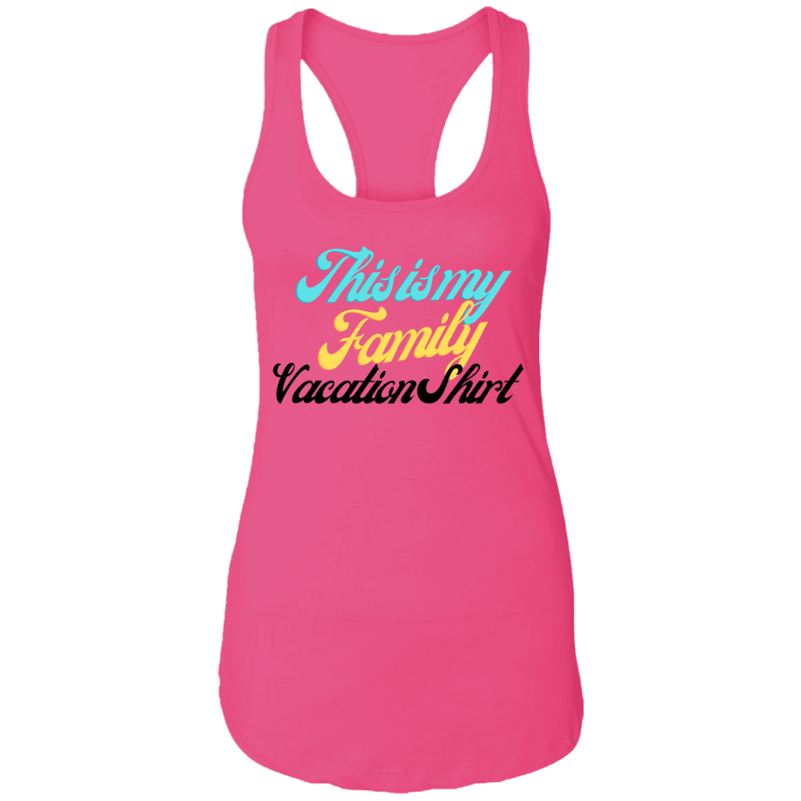 Family Vacation Ladies Ideal Racerback Tank