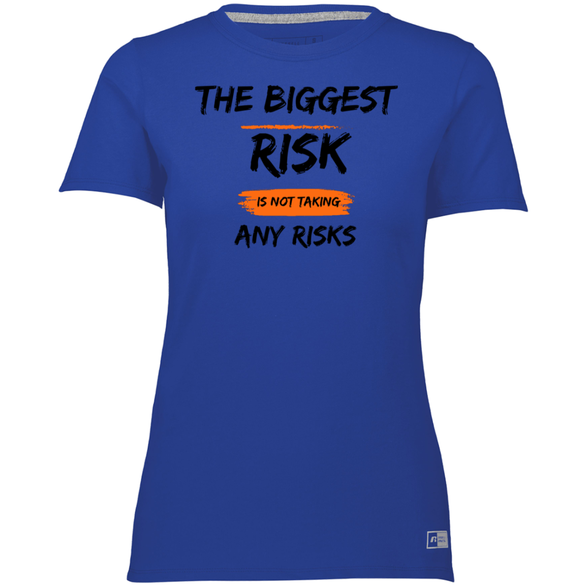 Take Risks Ladies’ Essential Dri-Power Tee