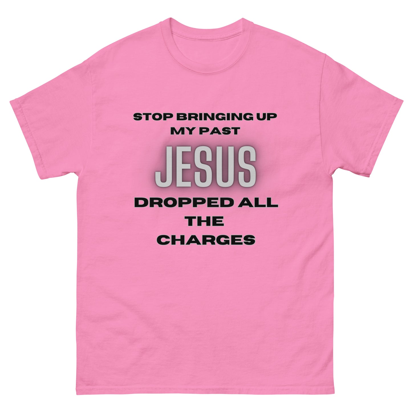 Jesus Dropped The Charges Tee (up to 5X)