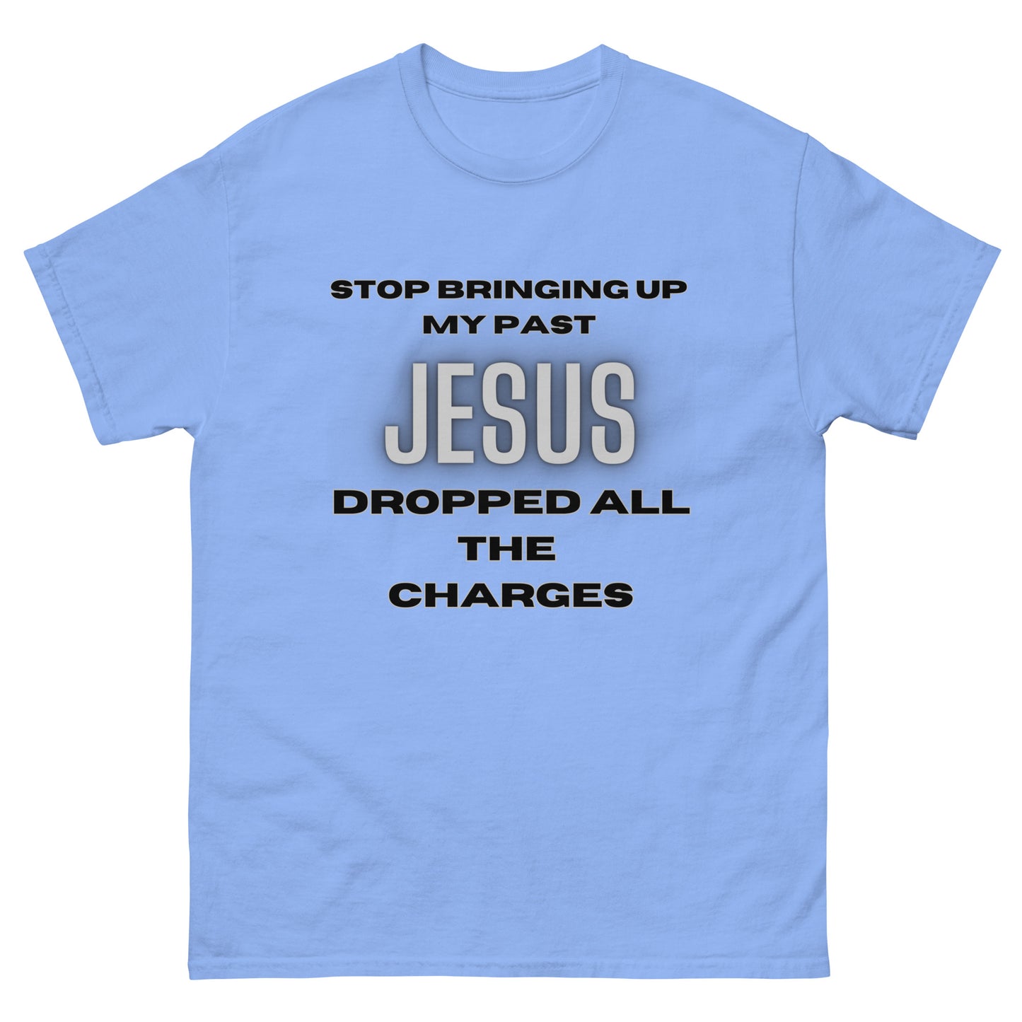 Jesus Dropped The Charges Tee (up to 5X)