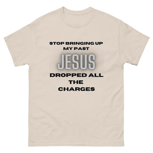 Jesus Dropped The Charges Tee (up to 5X)