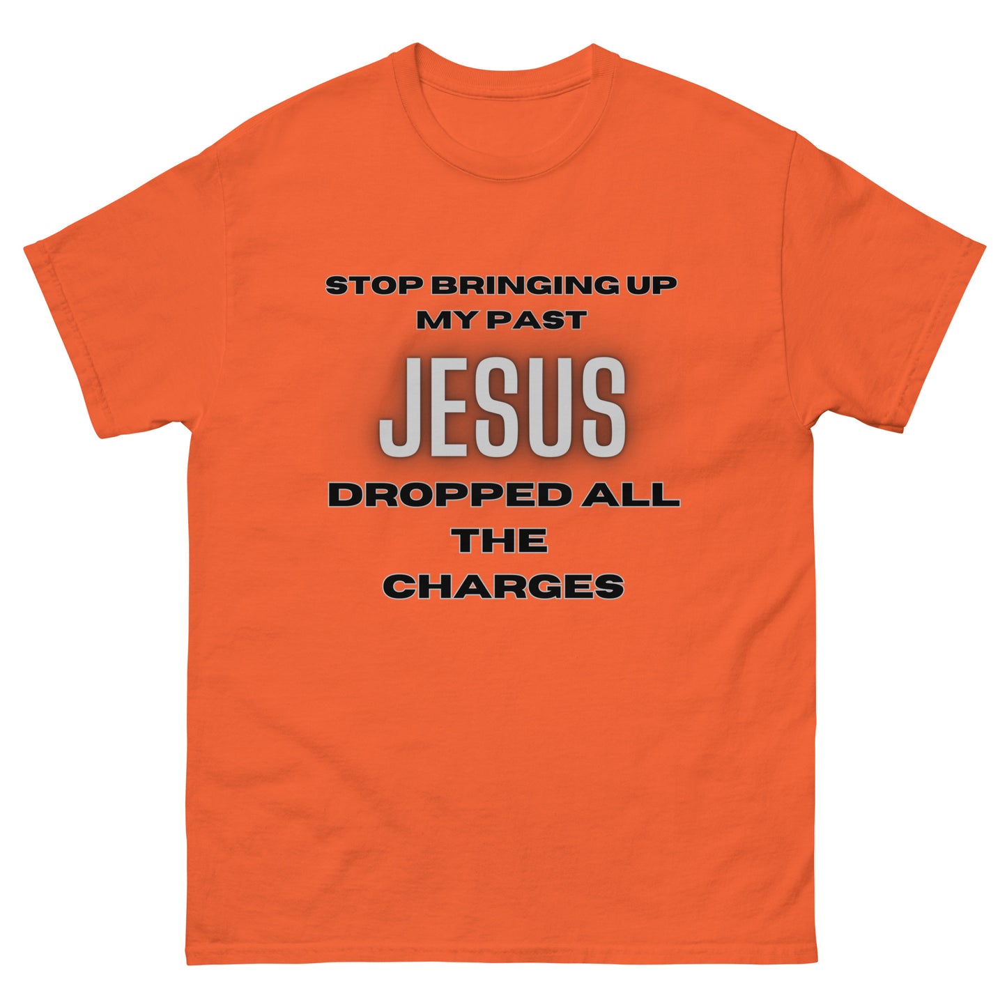 Jesus Dropped The Charges Tee (up to 5X)